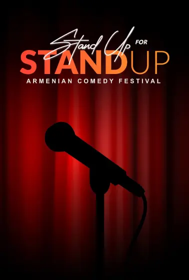 Stand Up for Stand Up | Armenian Comedy Festival